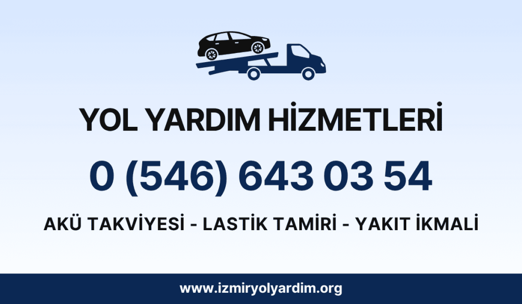Seferihisar Yol Yardım 724 Hizmet Garantisi